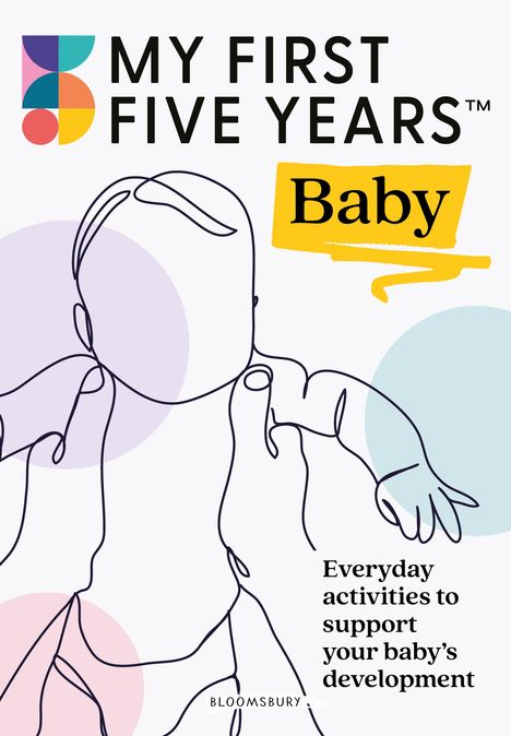 My First Five Years: My First Five Years Baby, Buch
