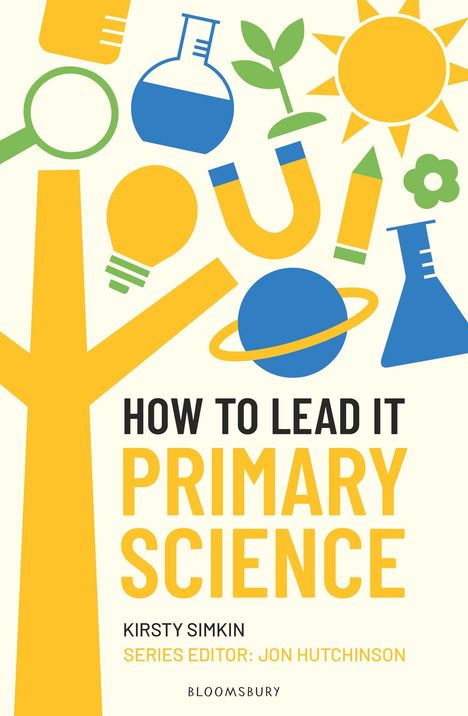 Kirsty Simkin: How to Lead it: Primary Science, Buch