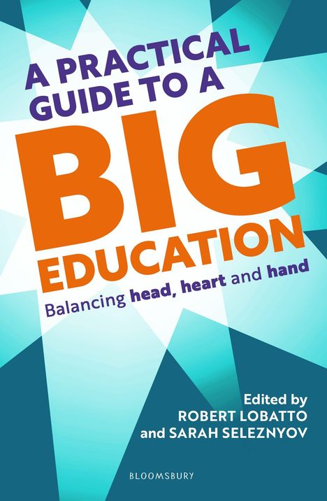 Robert Lobatto: A Practical Guide to a Big Education, Buch