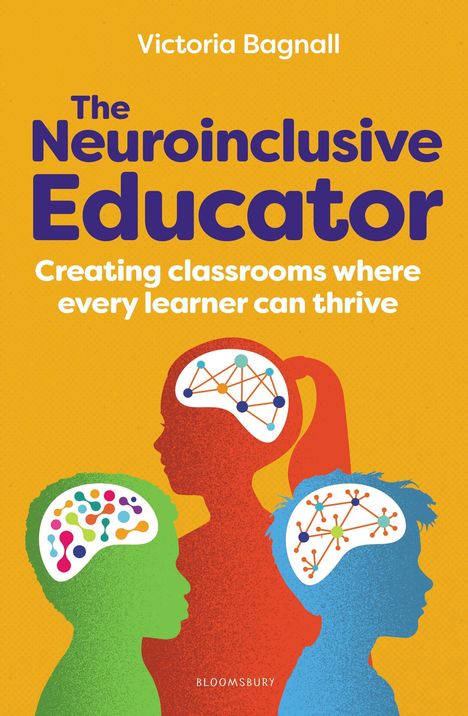 „The Neuroinclusive Educator“ von Victoria Bagnall. Silhouetten von Menschenköpfen mit stilisierten Gehirnnetzwerken.