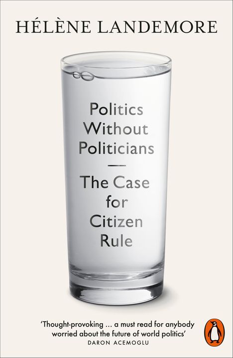 Text: "Politics Without Politicians — The Case for Citizen Rule." Ein Glas mit Wasser, Logo eines Pinguins.
