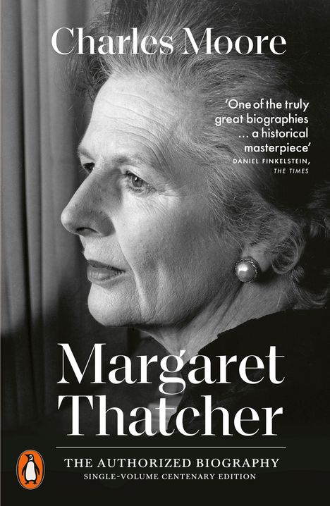 Charles Moore, Margaret Thatcher: THE AUTHORIZED BIOGRAPHY. Schwarz-Weiß-Seitenprofil einer älteren Frau.