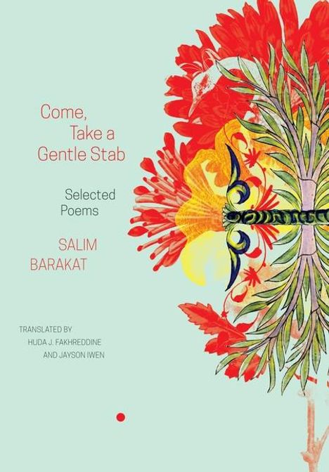 Huda J. Fakhreddine: Come, Take a Gentle Stab - Selected Poems, Buch