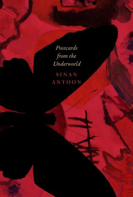 Sinan Antoon: Postcards from the Underworld - Poems, Buch