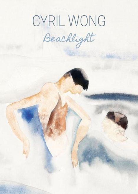 Cyril Wong: Beachlight: Poems, Buch