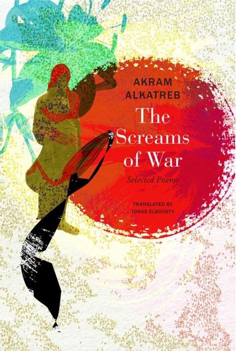 Akram Alkatreb: The Screams of War, Buch