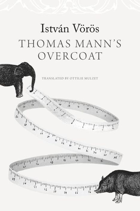 István Vörös: Thomas Mann's Overcoat, Buch