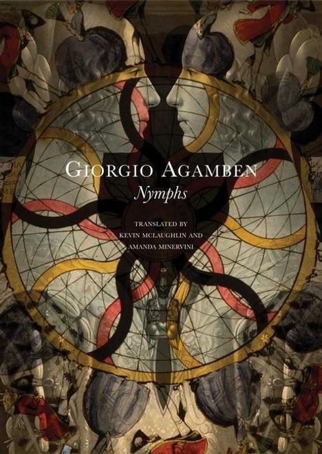 Giorgio Agamben: Nymphs, Buch