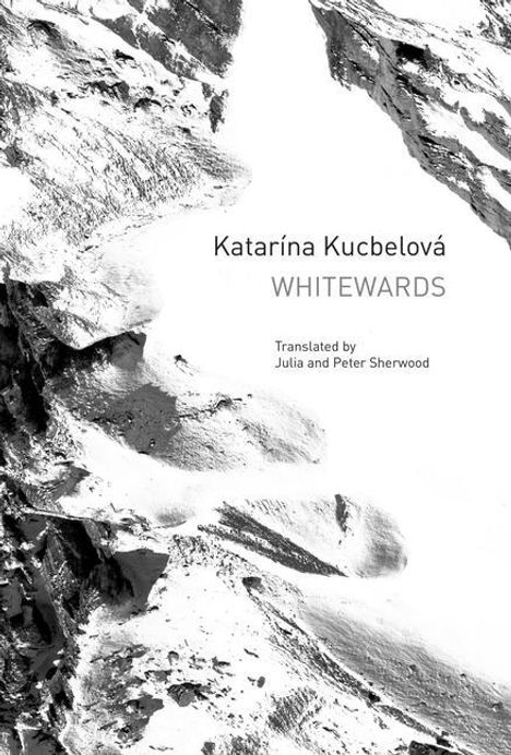 Katarína Kucbelová: Whitewards, Buch