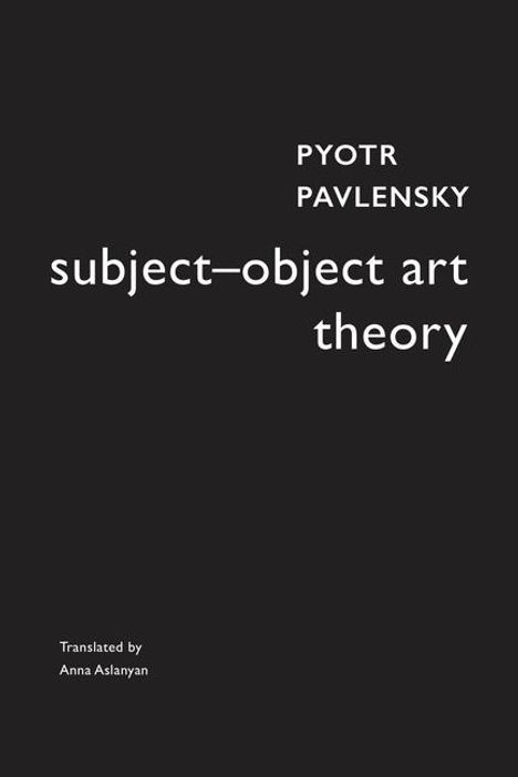Pyotr Pavlensky: Subject-Object Art Theory, Buch