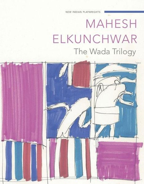 MAHESH ELKUNCHWAR, The Wada Trilogy. Bunte, abstrakte Illustration mit Rechtecken und unregelmäßigen Formen in Blau und Rot.