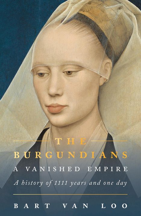 Bart Van Loo: The Burgundians, Buch