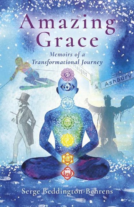 Serge Beddington-behr: Amazing Grace - Memoirs of a Transformational Journey, Buch