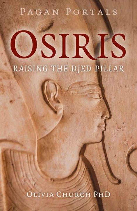 Olivia Church: Pagan Portals - Osiris, Buch