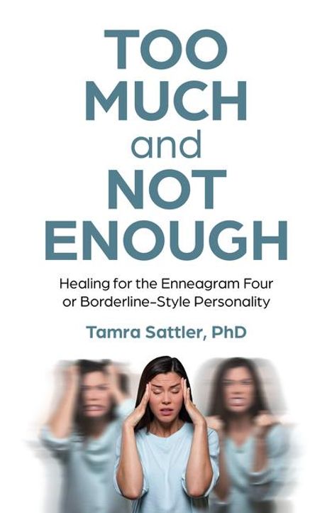 Tamra Sattler Mft: Too Much and Not Enough, Buch