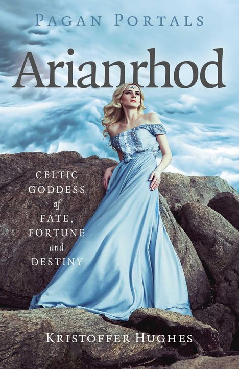 Kristoffer Hughes: Pagan Portals - Arianrhod, Buch