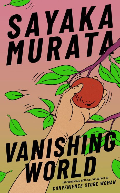 Sayaka Murata: Vanishing World, Buch