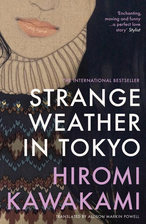 Hiromi Kawakami: Strange Weather in Tokyo, Buch