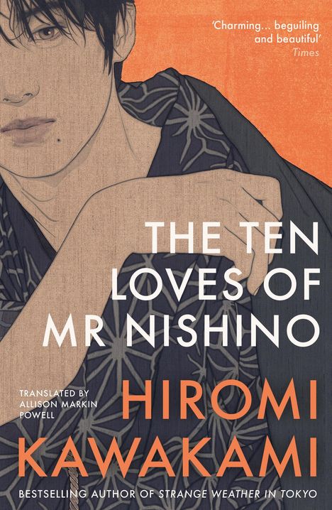 Hiromi Kawakami: The Ten Loves of Mr Nishino, Buch