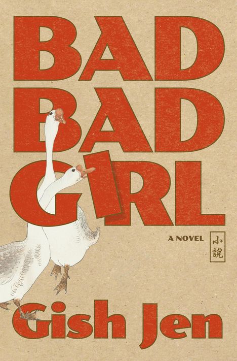 Gish Jen: Bad Bad Girl, Buch