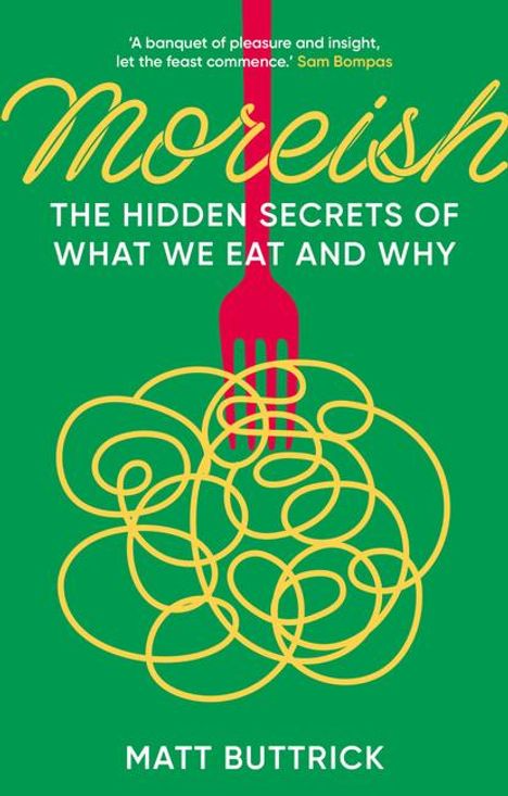 Matt Buttrick: Moreish, Buch