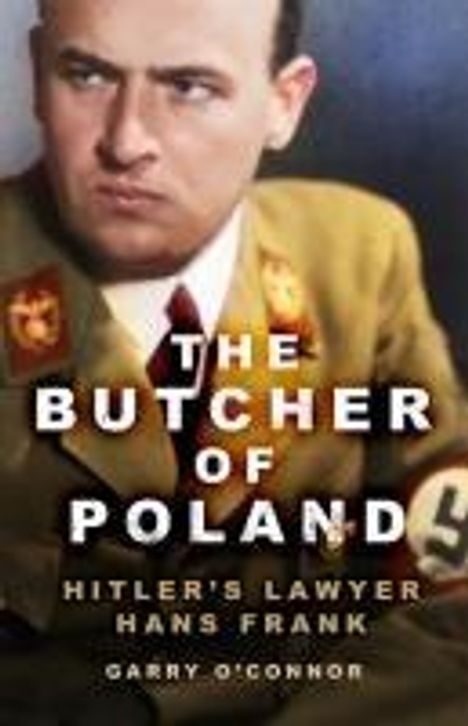 Garry O'Connor: The Butcher of Poland, Buch