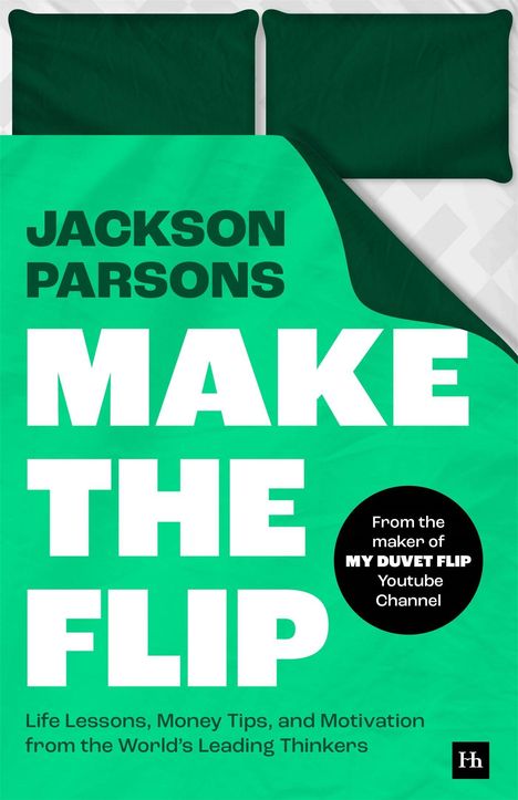 Jackson Parsons “MAKE THE FLIP” – Lebenstipps, Geldtipps, Motivation von führenden Denkern. Grünen Bettdecken-Illustration.