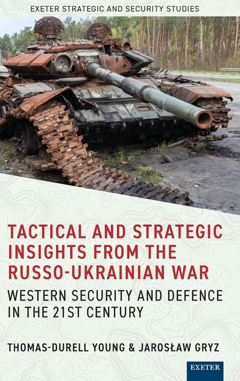 Tactical and Strategic Insights from the Russo-Ukrainian War, Buch
