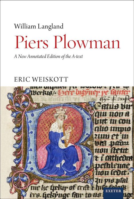 Oben steht: William Langland, Piers Plowman. Darunter Eric Weiskott. Unten ein mittelalterliches Manuskript mit König.
