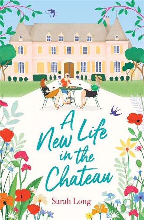 Sarah Long: A New Life in the Chateau, Buch