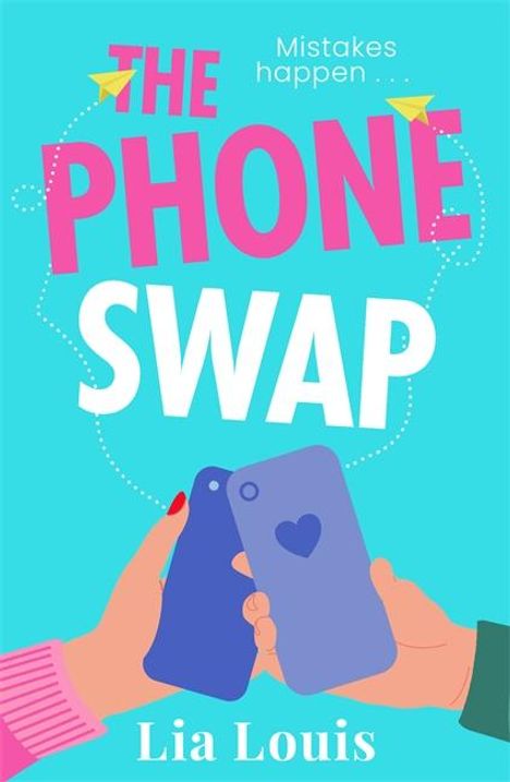 Lia Louis: The Phone Swap, Buch