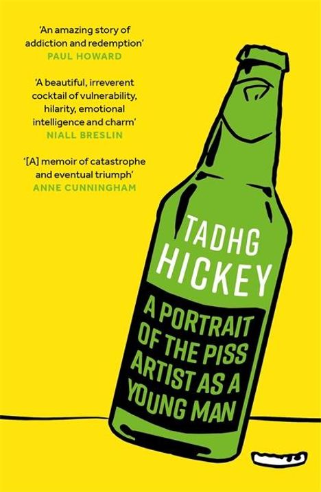 Tadhg Hickey: A Portrait of the Piss Artist as a Young Man, Buch