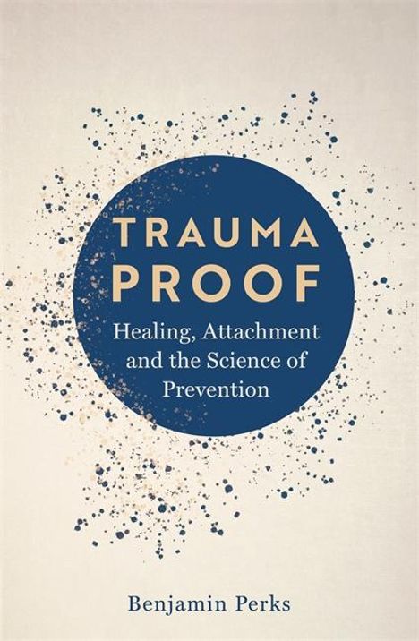 Benjamin Perks: Trauma Proof, Buch