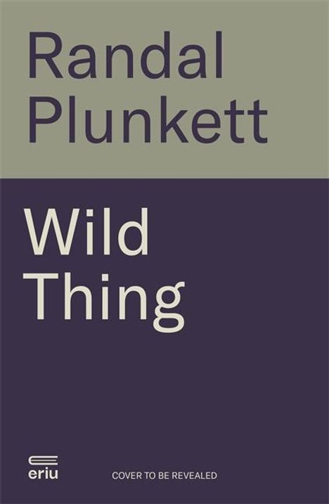 Randal Plunkett: Wild Thing, Buch