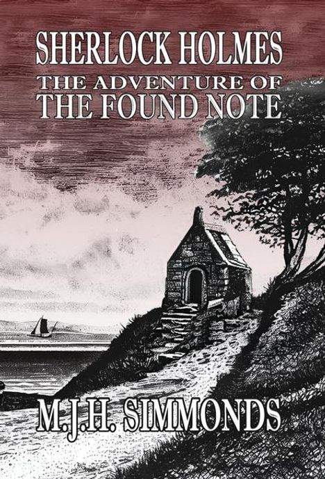 M J H Simmonds: Sherlock Holmes and The Adventure of The Found Note, Buch