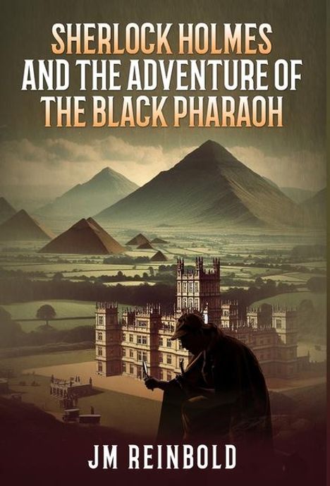 Jm Reinbold: Sherlock Holmes and the Adventure of The Black Pharaoh, Buch