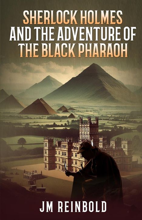 Jm Reinbold: Sherlock Holmes and the Adventure of The Black Pharaoh, Buch