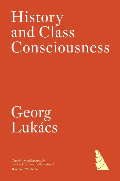Georg Lukacs: History and Class Consciousness, Buch