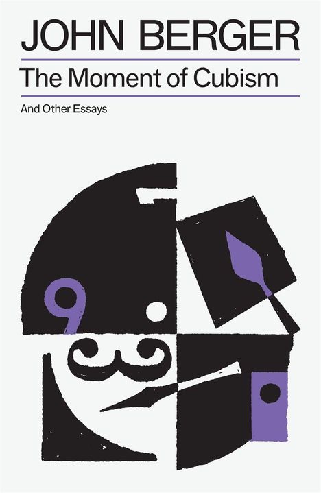 „JOHN BERGER. The Moment of Cubism. And Other Essays.“ Abstrakte Illustration mit geometrischen Formen und Zahlen.