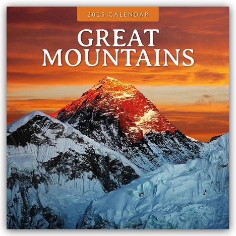 Great Mountains - Die höchsten Berge 2025 - 16-Monatskalender, Kalender