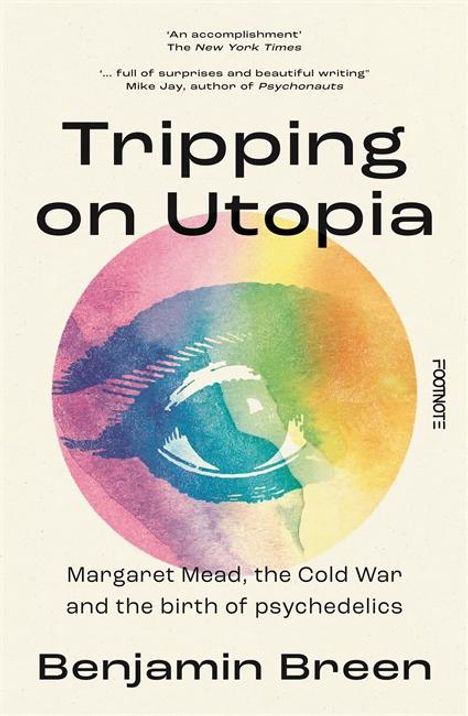 „Tripping on Utopia“, Benjamin Breen. Logo: Regenbogenfarbener Kreis, darin ein stilisiertes Gesicht.