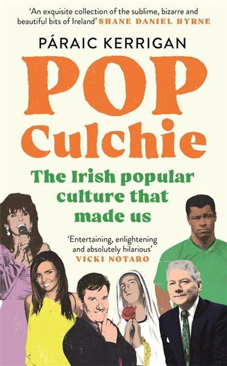 "PÁRAIC KERRIGAN, POP Culchie, The Irish popular culture that made us. Illustrationen von sechs Menschen in verschiedenen Posen."