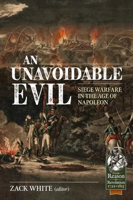 An Unavoidable Evil: Siege Warfare in the Age of Napoleon, Buch