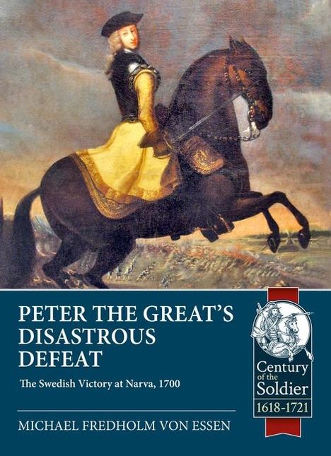 Michael Fredholm Von Essen: Peter the Great's Disastrous Defeat, Buch