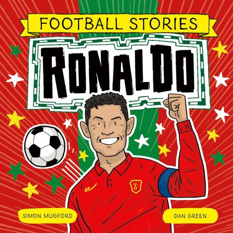 Simon Mugford: Football Stories: Football Stories: Ronaldo, Buch