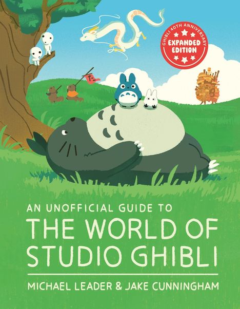 Jake Cunningham: An Unofficial Guide to the World of Studio Ghibli UPDATED EDITION, Buch