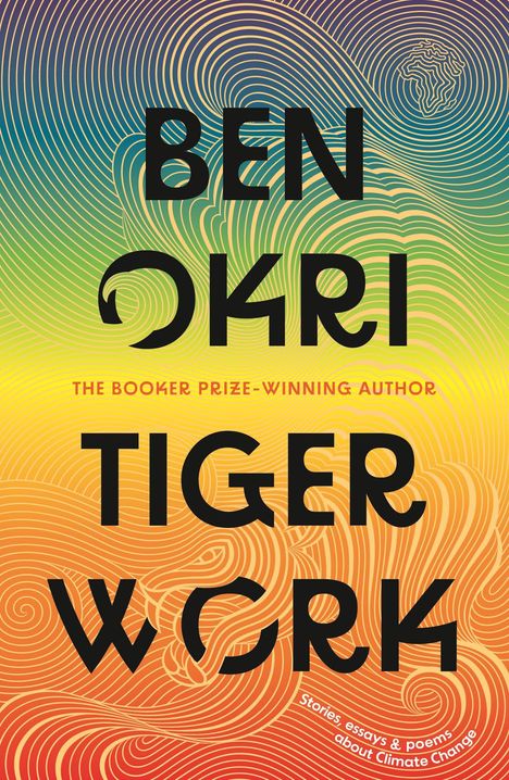 Ben Okri: Tiger Work, Buch
