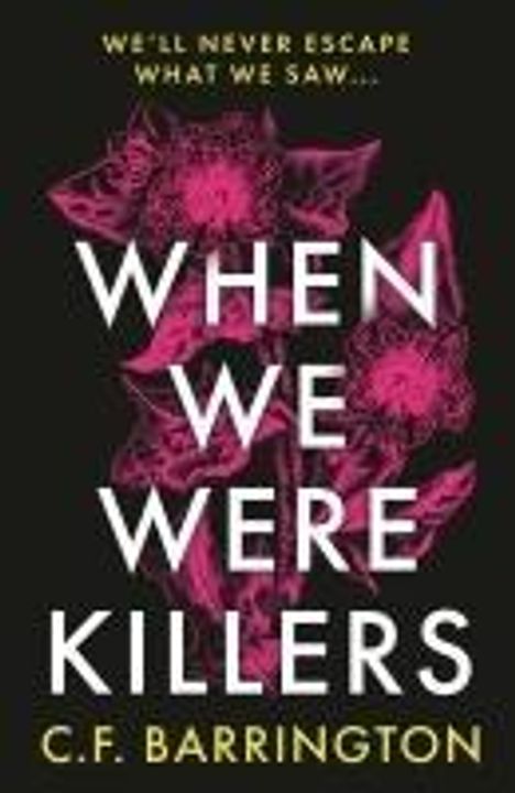 C F Barrington: When We Were Killers, Buch