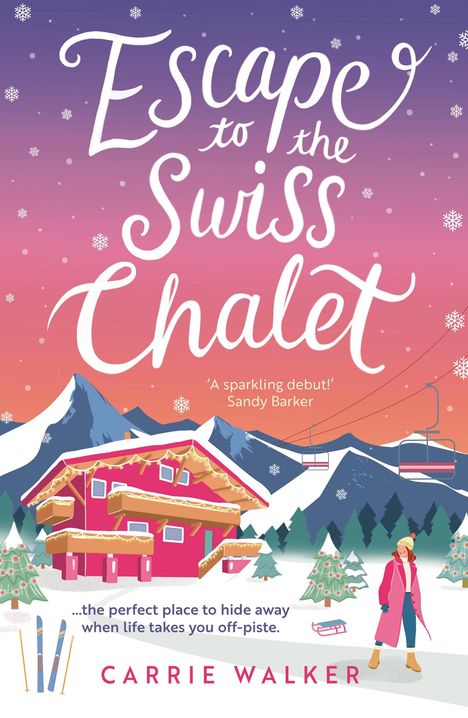 Carrie Walker: Escape to the Swiss Chalet, Buch