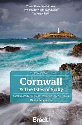 Kirsty Fergusson: Cornwall &amp; the Isles of Scilly: Local, characterful guides to Britain's Special Places, Buch